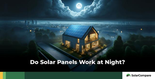 Do Solar Panels work at night